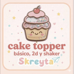 Curso: Cake topper: Básico, 2D y Shaker desde cero